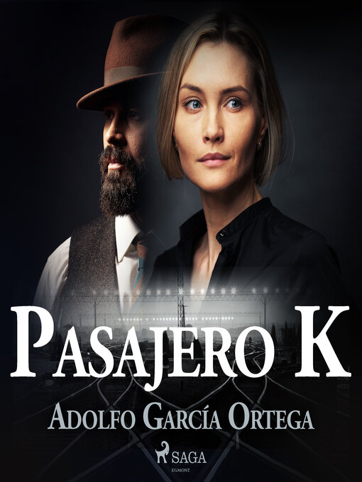 Title details for Pasajero K by Adolfo García Ortega - Available